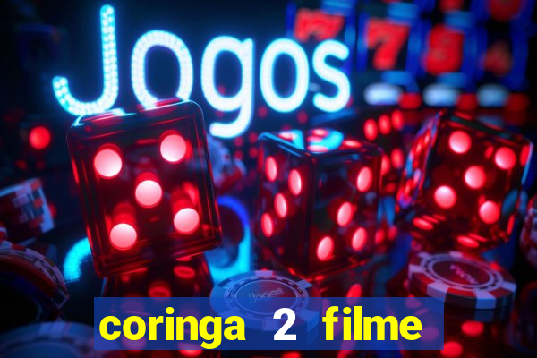 coringa 2 filme completo dublado